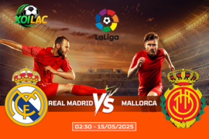 Nhận định cuộc chiến Real Madrid vs Mallorca lúc 02:30 ngày 15/05
