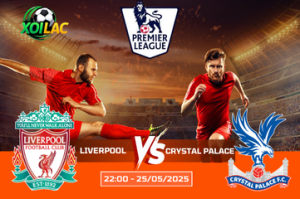 Nhận định cuộc chiến Liverpool vs Crystal Palace lúc 22:00 ngày 25/05