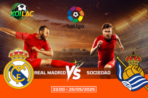 Nhận định cuộc chiến Real Madrid vs Sociedad lúc 22:00 ngày 25/05